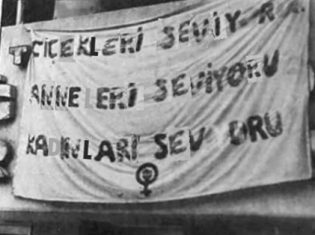 10 May 1987: First feminist street protest in Ankara: “So, you love your mother but batter your wife?”
