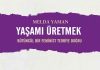Interview with Melda Yaman on Producing Life